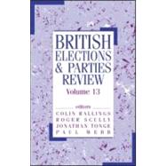 British Elections & Parties Review: Volume 13 by Rallings,Colin;Rallings,Colin, 9780714684192