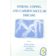 Stress, Coping, and Cardiovascular Disease by Mccabe, Philip; Schneiderman, Neil; Field, Tiffany M.; Wellens, A. Rodney, 9780805834192
