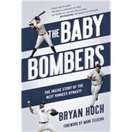 The Baby Bombers by Hoch, Bryan; Teixeira, Mark, 9781635764192