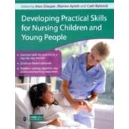 Developing Practical Skills for Nursing Children and Young People by Glasper; Alan, 9780340974193