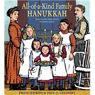 All-of-a-kind Family Hanukkah by Jenkins, Emily; Zelinsky, Paul O., 9780399554193