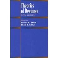 Theories of Deviance by Traub, Stuart H.; Little, Craig B., 9780875814193