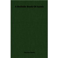 A Bedside Book of Saints by Roche, Aloysius, 9781406754193