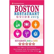 Boston Restaurant Guide 2015 by Kadrey, Richard F., 9781505444193