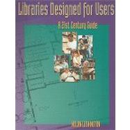 Libraries Designed for Users by Lushington, Nolan, 9781555704193