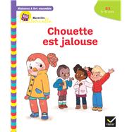 Histoires  lire ensemble Chouette est jalouse GS by Anne-Sophie Baumann; Ccile Rabreau; Lymut, 9782401084193