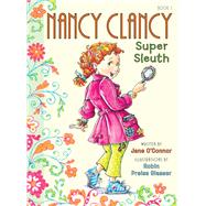 Nancy Clancy, Super Sleuth by O'Connor, Jane; Preiss-Glasser, Robin, 9780062084194