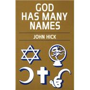 God Has Many Names by Hick, John, 9780664244194