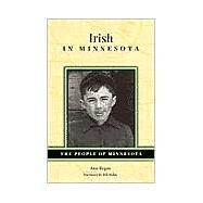 Irish in Minnesota by Regan, Ann; Holm, Bill, 9780873514194