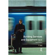Building Services and Equipment: Volume 3 by Hall,F., 9781138144194