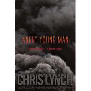 Angry Young Man by Lynch, Chris, 9781442454194