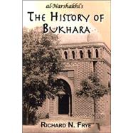 The History of Bukhara by Frye, Richard N., 9781558764194