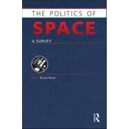 The Politics of Space: A Survey by Sadeh,Eligar;Sadeh,Eligar, 9781857434194