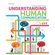 Understanding Human Communication, Third Canadian Edition by Ronald B. Adler;   George Rodman;   Alexandre Svigny, 9780199004195