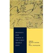 Property and Power in the Early Middle Ages by Edited by Wendy Davies , Paul Fouracre, 9780521434195