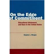 On The Edge Of Commitment by Morgan, Stephen L., 9780804744195