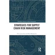 Strategies for Supply Chain Risk Management by Yi Li; Ju'e Guo; Kin Keung Lai, 9781032344195