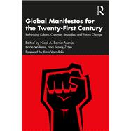 Global Manifestos for the Twenty-First Century by Nicol A. Barria-Asenjo, 9781032584195