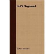 Hell's Playground by Simonton, Ida Vera, 9781409704195