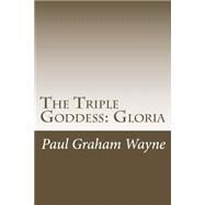 Gloria by Wayne, Paul Graham, 9781484954195