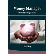 Money Manager by Ray, Jean, 9781505974195