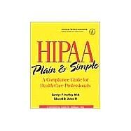 Hipaa Plain and Simple by Hartley, Carolyn P.; Jones, Edward D., III, 9781579474195