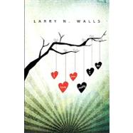I Love You, Really I Do by Walls, Larry N., 9781615794195
