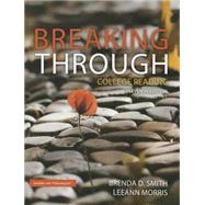 Breaking Through College Reading by Smith, Brenda D.; Morris, LeeAnn, 9780321994196