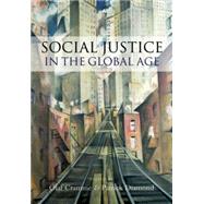 Social Justice in a Global Age by Cramme, Olaf; Diamond, Patrick, 9780745644196