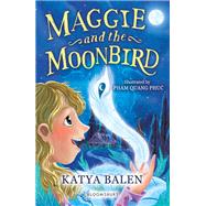 Maggie and the Moonbird: A Bloomsbury Reader by Katya Balen, 9781472994196