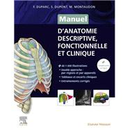 Manuel danatomie descriptive, fonctionnelle et clinique by Fabrice Duparc; Sophie Dupont; Michel Montaudon, 9782294764196