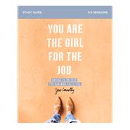 You Are the Girl for the Job by Connolly, Jess, 9780310094197