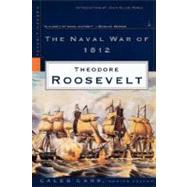 The Naval War of 1812 by ROOSEVELT, THEODORE, 9780375754197