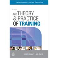 The Theory & Practice of Training by Buckley, Roger; Caple, Jim; Stewart, Jim, 9780749454197