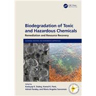 Biodegradation of Toxic and Hazardous Chemicals by Kashyap K. Dubey, 9781040004197