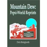 Mountain Dew by Bridgforth, Dick, 9781439244197