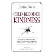 Cold-Blooded Kindness by OAKLEY, BARBARA PHDWILSON, DAVID SLOAN, 9781616144197