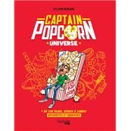 Captain Popcorn Universe by Captain Popcorn, 9782017094197