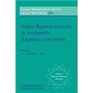 Galois Representations in Arithmetic Algebraic Geometry by Edited by A. J. Scholl , R. L. Taylor, 9780521644198