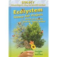 Ecosystem Science Fair Projects by Walker, Pam; Wood, Elaine, 9780766034198