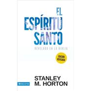 Espritu Santo Revelado en la Biblia (Revisada) by Stanley Horton, 9780829704198