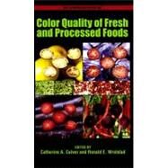 Color Quality of Fresh and Processed Foods by Culver, Catherine A; Wrolstad, Ronald E, 9780841274198