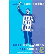 What Ownership's All About by Polacek, Karel; Kussi, Peter, 9780945774198