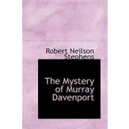 Mystery of Murray Davenport : A Story of New York at the Present Day by Stephens, Robert Neilson, 9781426434198