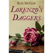 Lorenzo's Daggers by Mcgaw, Ron, 9781481884198