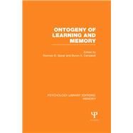 Ontogeny of Learning and Memory (PLE: Memory) by Spear; Norman E., 9781848724198