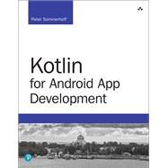 Kotlin for Android App Development by Sommerhoff, Peter, 9780134854199