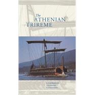 The Athenian Trireme: The History and Reconstruction of an Ancient Greek Warship by J. S. Morrison , J. F. Coates , N. B. Rankov, 9780521564199