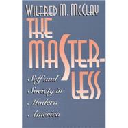 The Masterless by McClay, Wilfred M., 9780807844199
