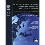 Protecting Against the Spread of Nuclear An Action Agenda for the Global Partnership by Einhorn, Robert J.; Flournoy, Michele A., 9780892064199